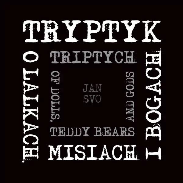 Tryptyk, o lalkach, misiach i bogach - tantis.pl