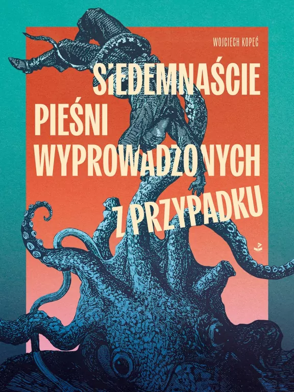 Siedemnaście pieśni wyprowadzonych z przypadku - tantis.pl