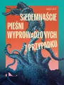 Siedemnaście pieśni wyprowadzonych z przypadku - tantis.pl