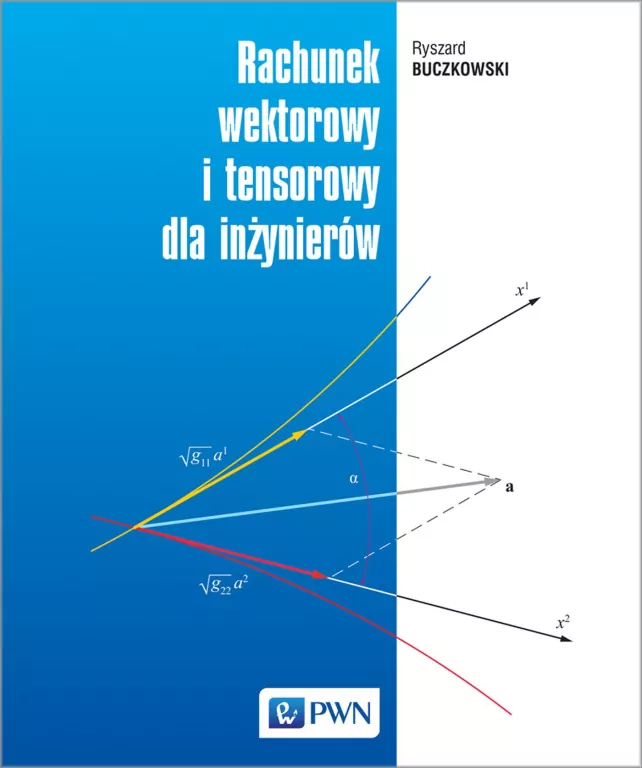 Rachunek wektorowy i tensorowy dla inżynierów - tantis.pl