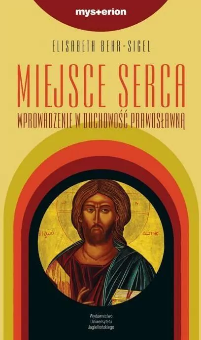 Miejsce serca. Wprowadzenie w duchowość prawosławną - tantis.pl