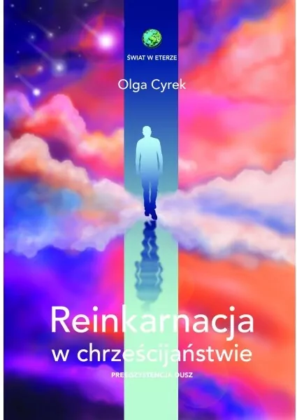 Reinkarnacja w chrześcijaństwie. Preegzystencja dusz - tantis.pl