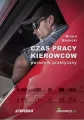 Czas pracy kierowców. Poradnik praktyczny - tantis.pl