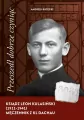 Przeszedł dobrze czyniąc. Ksiądz Leon Kulasiński.. - tantis.pl