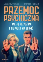 Przemoc psychiczna. Jak ją rozpoznać i...