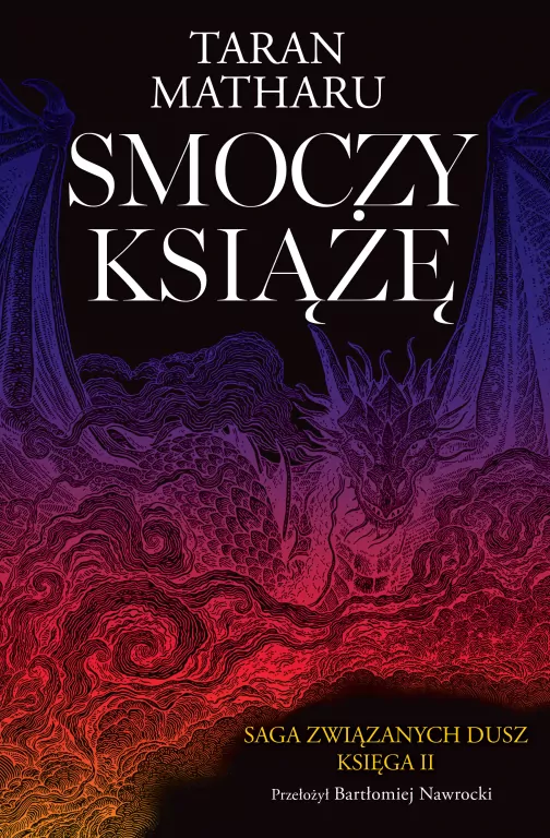 Saga związanych dusz T.2 Smoczy książę - tantis.pl