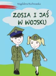 Zosia i Jaś w wojsku