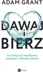 Dawaj i bierz. Czy twój styl współpracy pozwala ci odnieść sukces