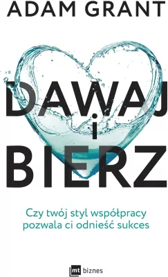 Dawaj i bierz. Czy twój styl współpracy pozwala ci odnieść sukces