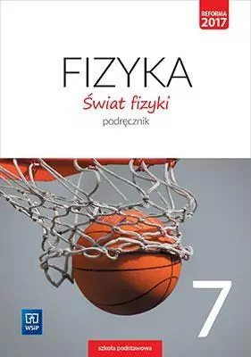 Świat fizyki 7. Podręcznik. Szkoła podstawowa - tantis.pl