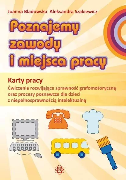Poznajemy zawody i miejsca pracy. KP - tantis.pl