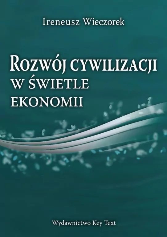 Rozwój cywilizacji w świetle ekonomii - tantis.pl