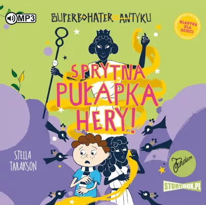 Sprytna pułapka Hery! Superbohater z antyku. Tom 2. Audiobook