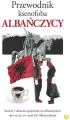 Albańczycy. Przewodnik ksenofoba - tantis.pl