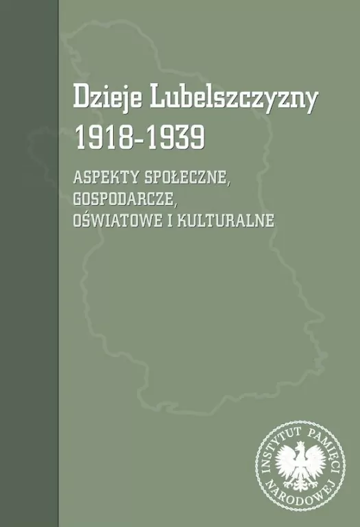 Dzieje Lubelszczyzny 1918-1939 - tantis.pl