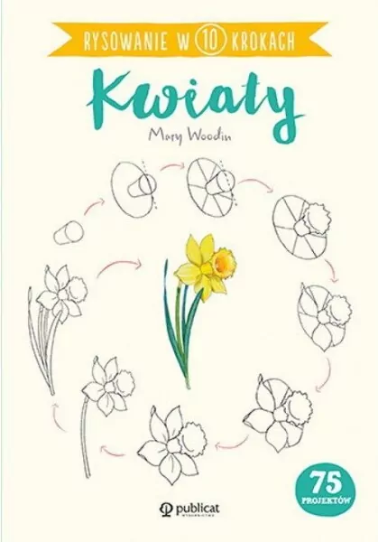 Rysowanie w 10 krokach. Kwiaty - tantis.pl
