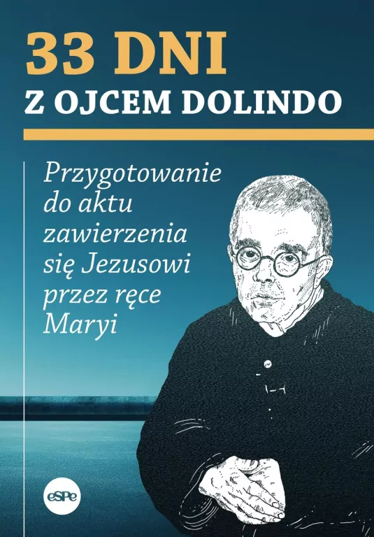 33 dni z ojcem Dolindo - tantis.pl