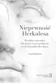 Niepewność Herkulesa. E-book - tantis.pl