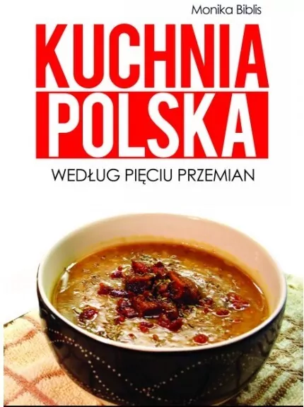 Kuchnia polska według Pięciu Przemian - tantis.pl