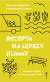 Recepta na lepszy klimat. Zdrowsze miasta dla chorującego świata - tantis.pl
