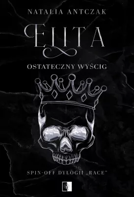 Elita. Ostateczny wyścig