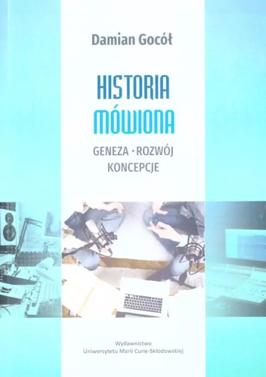 Historia mówiona.Geneza-rozwój-koncepcje - tantis.pl