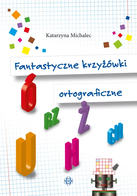 Fantastyczne krzyżówki ortograficzne - tantis.pl