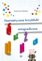Fantastyczne krzyżówki ortograficzne - tantis.pl