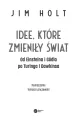 Idee, które zmieniły świat. Od Einsteina i Godla po Turinga i Dawkinsa - tantis.pl