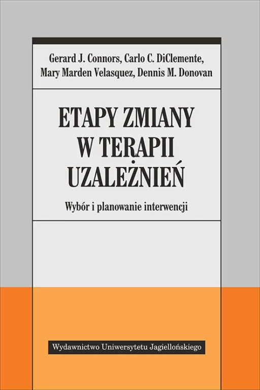 Etapy zmiany w terapii uzależnień. Wybór i planowanie interwencji - tantis.pl