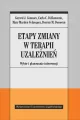 Etapy zmiany w terapii uzależnień. Wybór i planowanie interwencji - tantis.pl