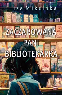 Zaczarowana pani bibliotekarka - tantis.pl