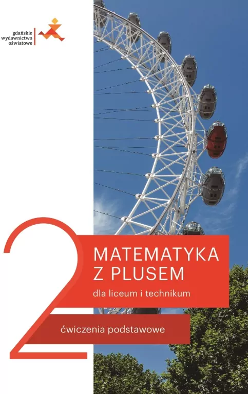 Matematyka z plusem 2 dla liceum i technikum. Ćwiczenia podstawowe - tantis.pl