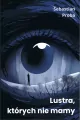 Lustra, których nie mamy - tantis.pl