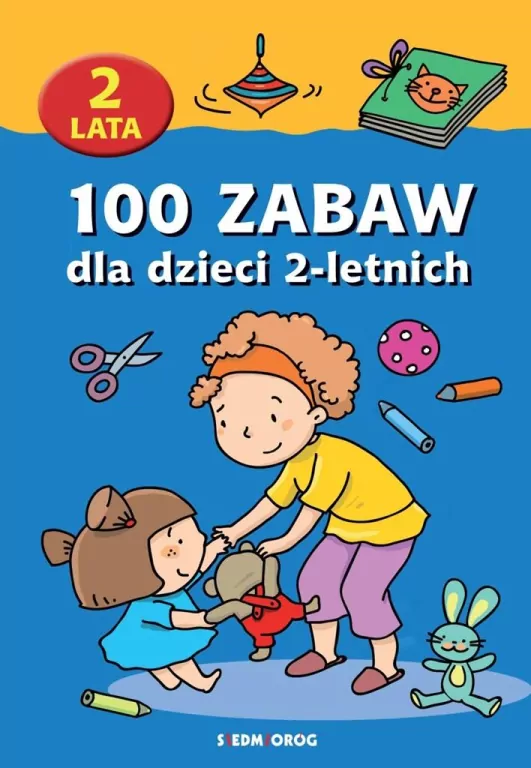 100 zabaw dla dzieci 2-letnich - tantis.pl