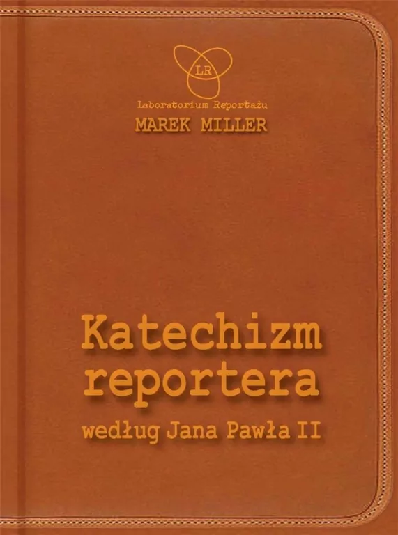 Katechizm reportera według Jana Pawła II - tantis.pl
