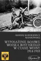 Wyposażenie bojowe w. rosyj. w czasie w. 1914-1918 - tantis.pl