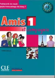 Amis et compagnie 1. Język francuski. Klasa 7. Podręcznik + CD
