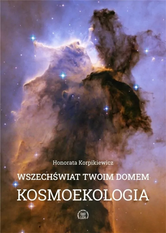 Wszechświat Twoim domem Kosmoekologia - tantis.pl