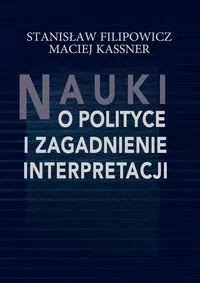 Nauki o polityce i zagadnienia interpretacji - tantis.pl