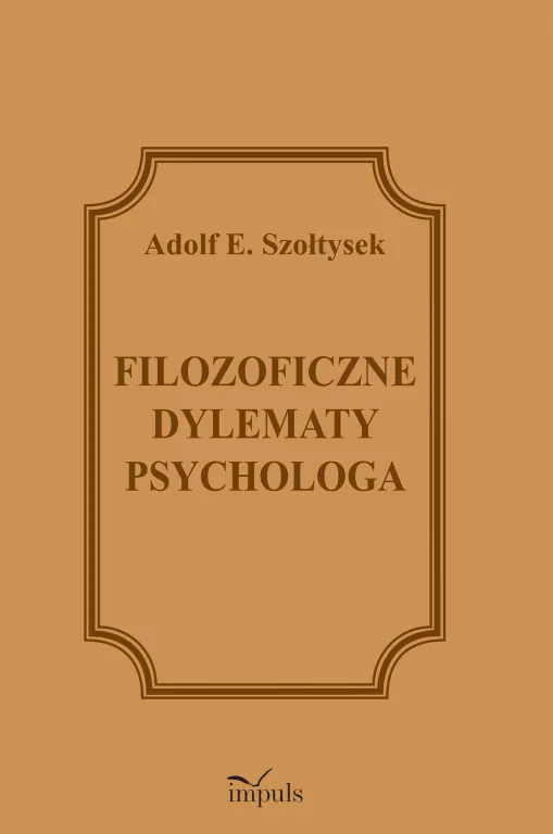 Filozoficzne dylematy psychologa - tantis.pl