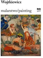 Wojtkiewicz. Malarstwo - tantis.pl