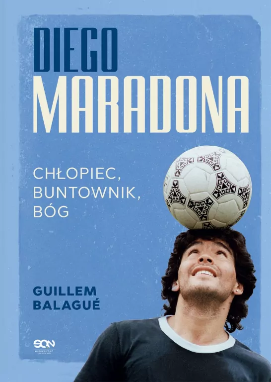 Diego Maradona. Chłopiec, buntownik, bóg - tantis.pl