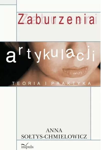 Zaburzenia artykulacji. Teoria i praktyka - tantis.pl
