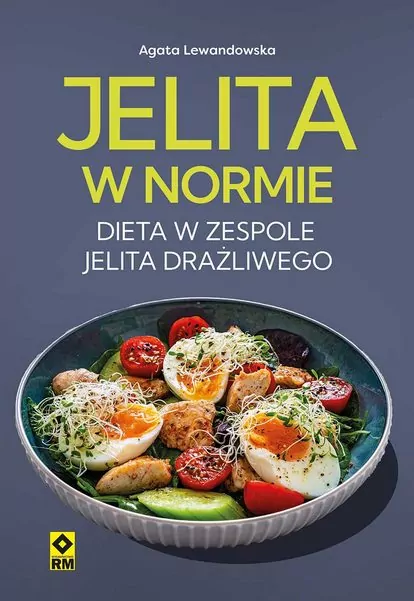 Jelita w normie Dieta w zespole jelita drażliwego - tantis.pl