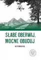 Słabe oberwij, mocne obuduj. Wspomnienia - tantis.pl