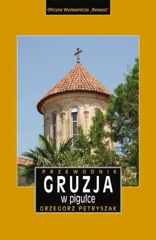 Gruzja w pigułce. Przewodnik - tantis.pl