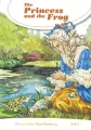 The Princess and the Frog. Story Readers. Level 3 - tantis.pl