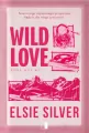 Wild Love. Rose Hill. Tom 1 - tantis.pl
