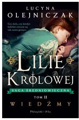 Lilie królowej. Wiedźmy. Tom 2 - tantis.pl